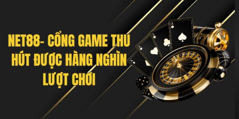 Những loại game tại Net88 dễ "vào bờ" nhất