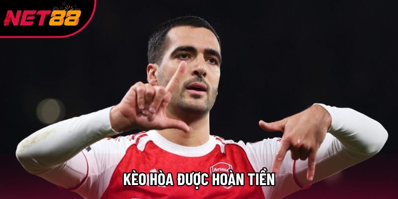 Kèo Hòa Được Hoàn Tiền: Giải Pháp Cá Cược An Toàn Và Hiệu Quả 2026