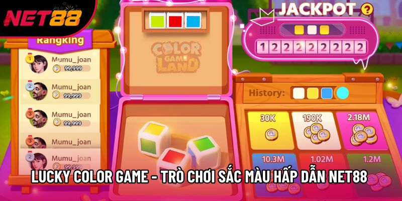 Lucky Color Game - Trò Chơi Sắc Màu Hấp Dẫn Net88 2026