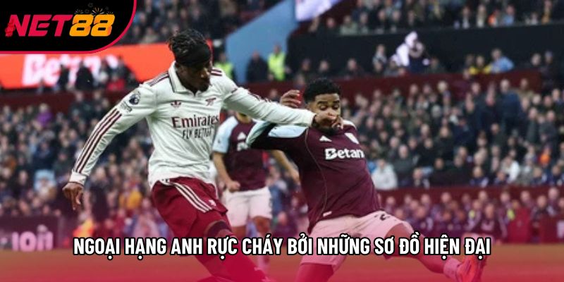 Ngoại hạng Anh rực cháy bởi những sơ đồ hiện đại Ngoại hạng Anh rực cháy bởi những sơ đồ hiện đại