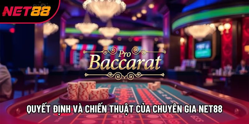 Quyết định và chiến thuật của chuyên gia Net88 Quyết định và chiến thuật của chuyên gia Net88
