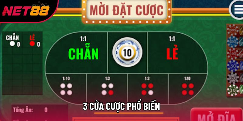 3 cửa cược phổ biến